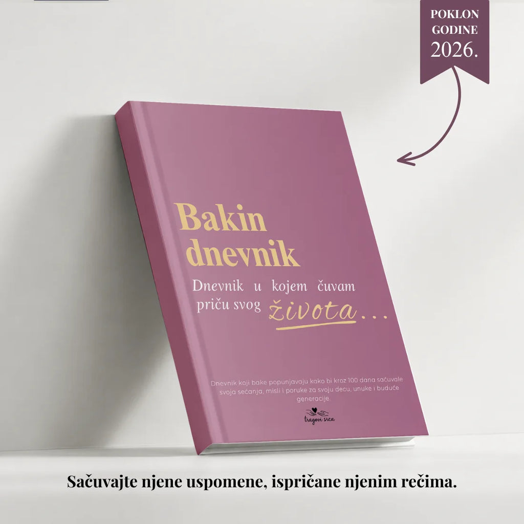 Bakin dnevnik: za 100 dana ispričaću ti svoju priču.